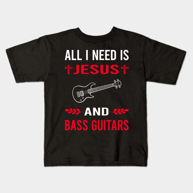 I Need Jesus And Bass Guitar Guitars Guitarist Kids T-Shirt by Good Day